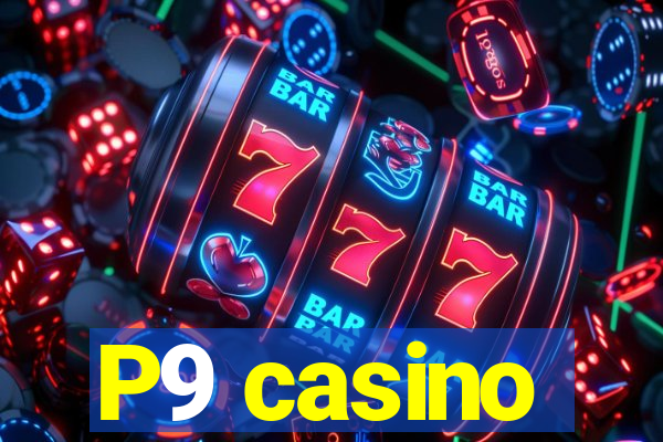 P9 casino